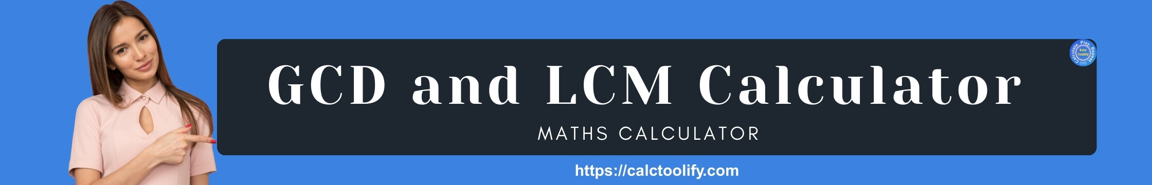 GCD and LCM Calculator